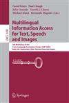 Multilingual Information Access for Text, Speech and Images 5th Workshop of the Cross-Language Evaluation Forum, CLEF 2004, Bath, UK, September 15-17, 2004, Revised Selected Papers,3540274200,9783540274209