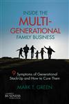 Inside the Multi-Generational Family 9 Symptoms of Generational Stack up and How to Cure Them,023011184X,9780230111844