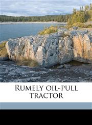 Rumely oil-pull tractor,1176961233,9781176961234
