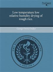Low temperature low relative humdity drying of rough rice.,1243382171,9781243382177