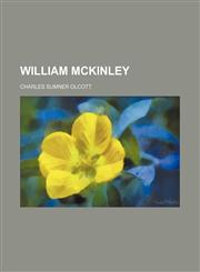 William Mckinley (Volume 2),115129604X,9781151296047
