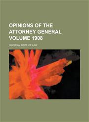 Opinions of the Attorney General Volume 1908,115390148X,9781153901482