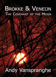 Brokke & Veneijn The Covenant of the Moon,1611028221,9781611028225