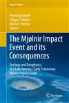 The Mjølnir Impact Event and Its Consequences Geology and Geophysics of a Late Jurassic/Early Cretaceous Marine Impact Event,3540882596,9783540882596