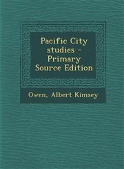 Pacific City studies - Primary Source Edition,1293355860,9781293355862