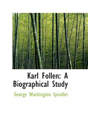 Karl Follen A Biographical Study,1103130994,9781103130993