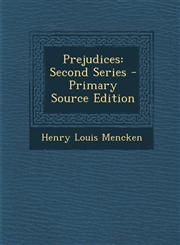 Prejudices Second Series - Primary Source Edition,1293288055,9781293288054