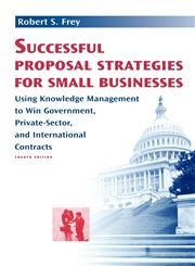 Successful Proposal Strategies for Small Businesses 4th edition 4th Edition,1580539572,9781580539579