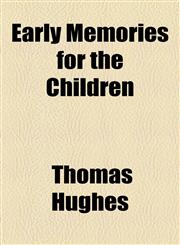 Early Memories for the Children,1154525376,9781154525373