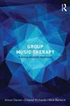 Group Music Therapy A Group Analytic Approach 1st Edition,0415665949,9780415665940