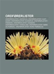 Ordførerlister Ordførerlister i Akershus, Ordførerlister i Aust-Agder, Ordførerlister i Buskerud, Ordførerlister i Finnmark,1232794384,9781232794387