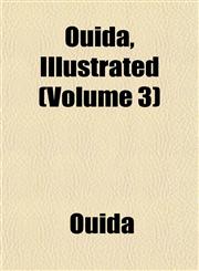 Ouida, Illustrated (Volume 3),1151768081,9781151768087