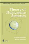 Theory of Multivariate Statistics,0387987398,9780387987392