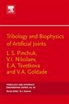 Tribology and Biophysics of Artificial Joints,0444521623,9780444521620