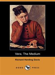 Vera, the Medium (Dodo Press),1406511722,9781406511727