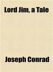 Lord Jim, a Tale,115256756X,9781152567566