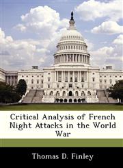 Critical Analysis of French Night Attacks in the World War,1288283512,9781288283514