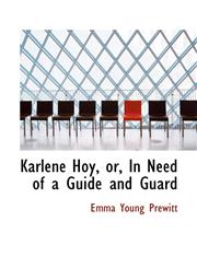 Karlene Hoy, Or, in Need of a Guide and Guard,1116823829,9781116823820