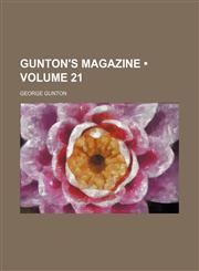 Gunton's Magazine (Volume 21),1459099672,9781459099678
