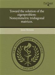 Toward the solution of the eigenproblem Nonsymmetric tridiagonal matrices.,124358484X,9781243584847