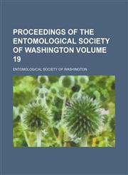 Proceedings of the Entomological Society of Washington Volume 19,1153417634,9781153417631