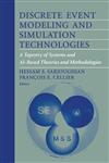 Discrete Event Modeling and Simulation Technologies A Tapestry of Systems and AI-Based Theories and Methodologies,0387950656,9780387950655