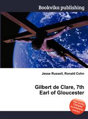Gilbert de Clare, 7th Earl of Gloucester,5512656244,9785512656242