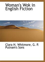 Woman's Wok in English Fiction,1140659103,9781140659105