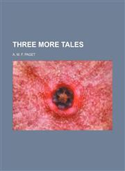 Three More Tales,1151147648,9781151147646