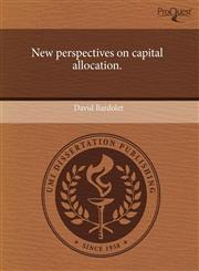 New perspectives on capital allocation.,1243647647,9781243647641
