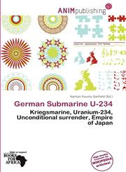 German Submarine U-234,6137163474,9786137163474