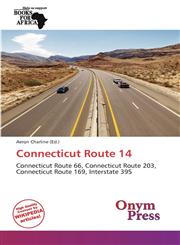 Connecticut Route 14,613877714X,9786138777144