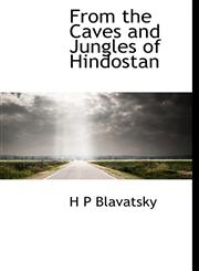 From the Caves and Jungles of Hindostan,1117087107,9781117087108