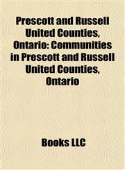 Prescott and Russell United Counties, Ontario Communities in Prescott and Russell United Counties, Ontario,1157918743,9781157918745