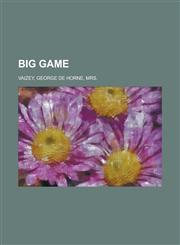 Big Game,1153759489,9781153759489