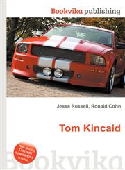 Tom Kincaid,5512010913,9785512010914