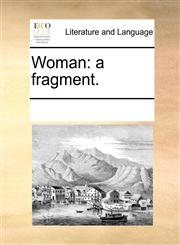 Woman a fragment.,1170669476,9781170669471