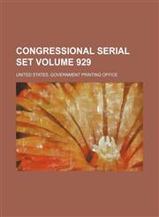 Congressional serial set Volume 929,1130530159,9781130530155
