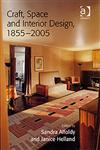 Craft, Space and Interior Design, 1855-2005,075465706X,9780754657064