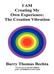 I AM Creating My Own Experience The Creation Vibration,0968683576,9780968683576