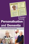 Personalisation and Dementia A Guide for Person-Centred Practice,1849053790,9781849053792
