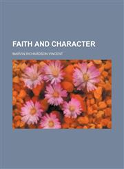 Faith and character,1154702375,9781154702378