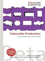 Tatsunoko Production,613634890X,9786136348902
