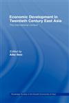 Economic Development in Twentieth Century East Asia The International Context,0415149002,9780415149006