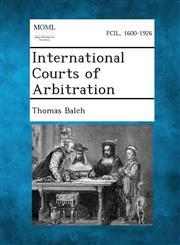 International Courts of Arbitration,1289346232,9781289346232