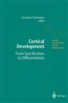 Cortical Development From Specification to Differentiation,3540434364,9783540434368