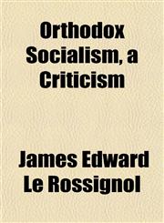 Orthodox Socialism, a Criticism,1152681737,9781152681736