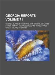 Georgia Reports Volume 71,123680757X,9781236807571