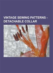 Vintage Sewing Patterns - Detachable Collar Advance 2452, Advance 3017, Advance 5216, Advance 5560, Advance 5888, Advance 6010, Advance 6308, Advance,1230849971,9781230849973
