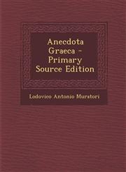 Anecdota Graeca - Primary Source Edition,1294841491,9781294841494